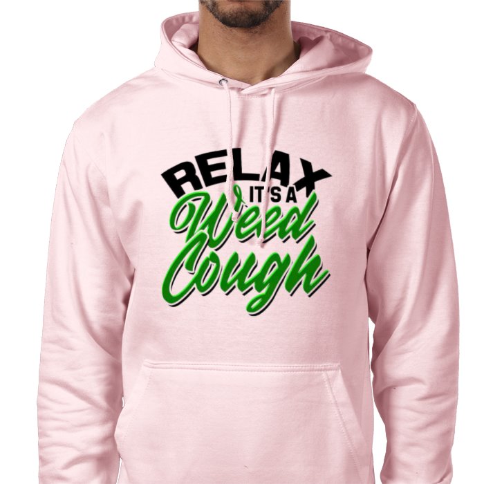 Relax Its A Weed Cough
