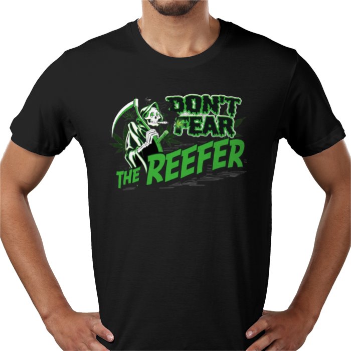 Don't Fear The Reefer T-shirt