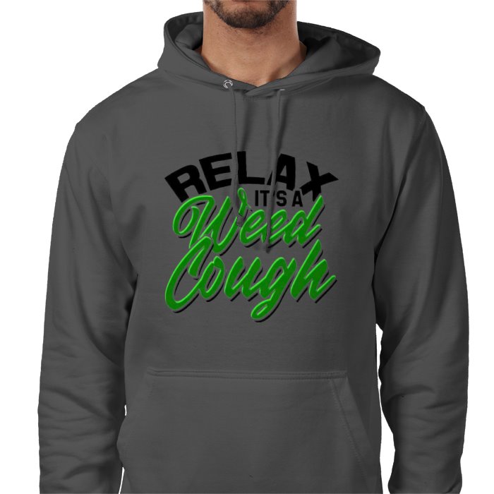 Relax Its A Weed Cough