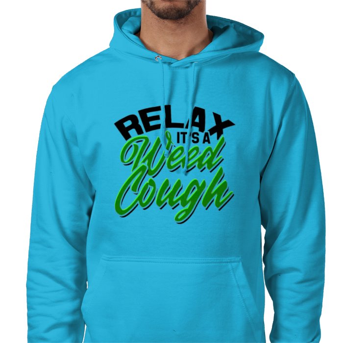 Relax Its A Weed Cough