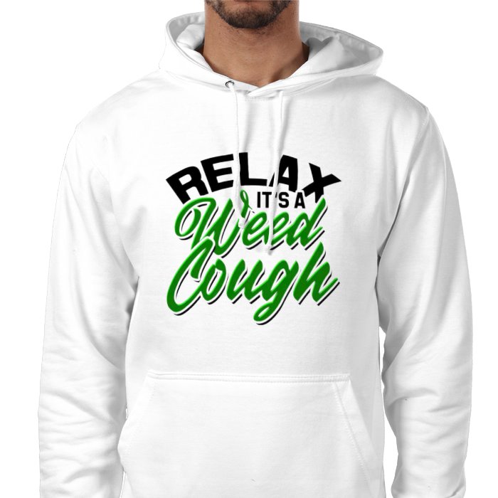 Relax Its A Weed Cough