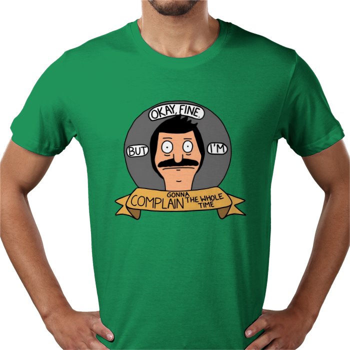 Bob's Burgers - OK But Im Gonna Complain T-Shirt