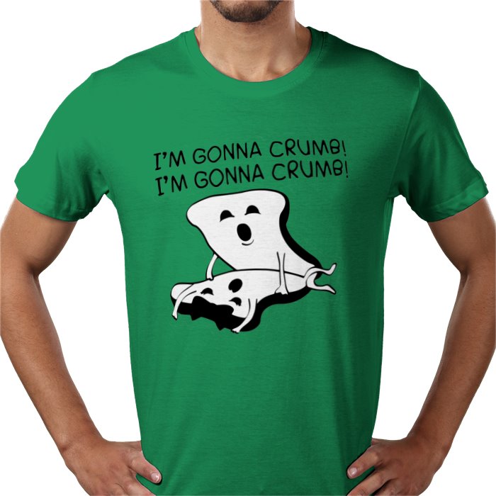 Im Gonna Crumb T-shirt