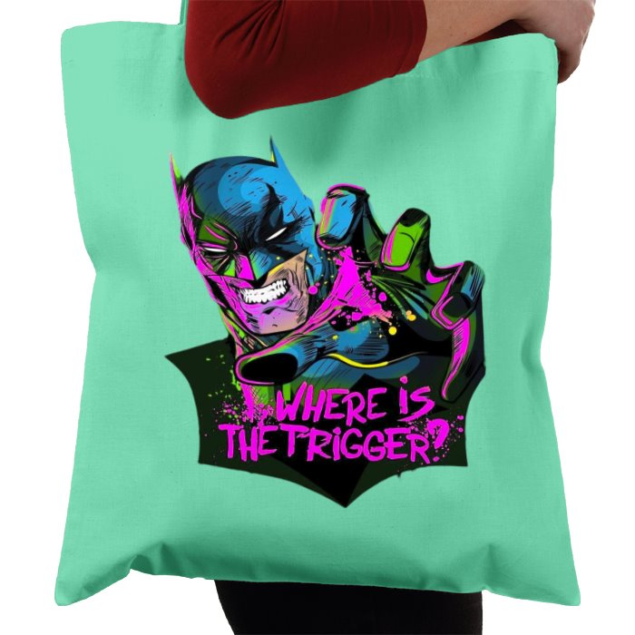 Batman - Where Is The Trigger Tote Bag