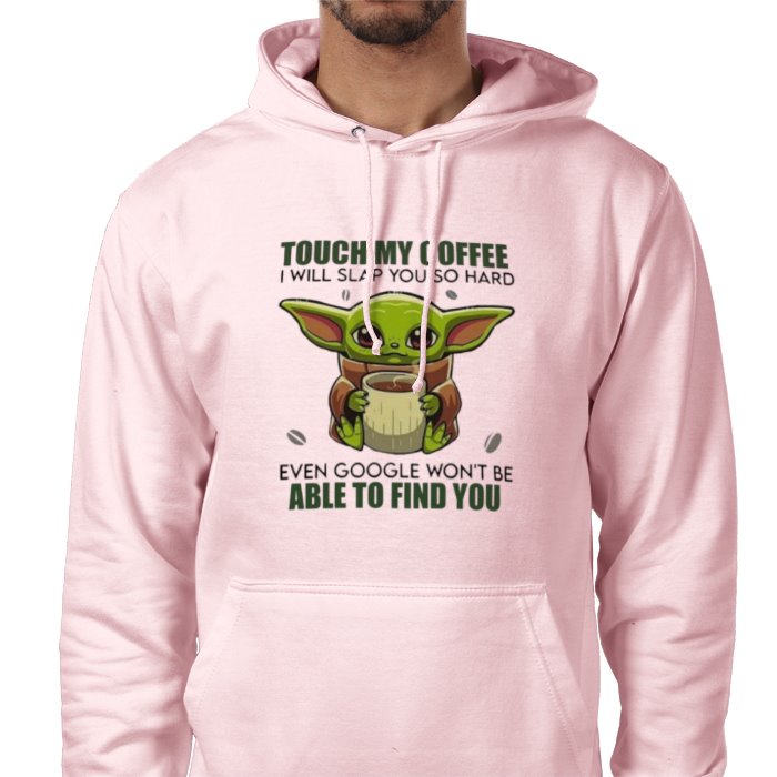 Touch My Coffee! Value Hoodie