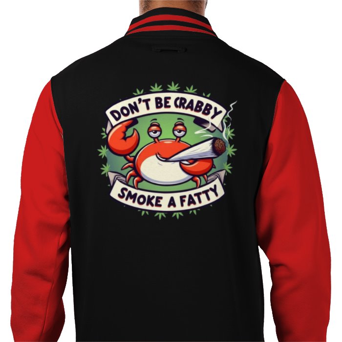 Don't Be Crabby Varsity Jacket