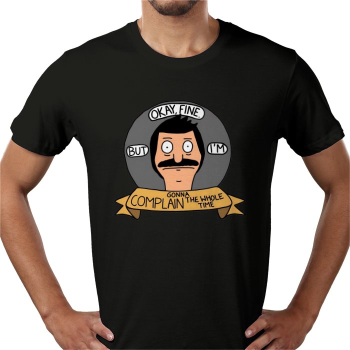 Bob's Burgers - OK But Im Gonna Complain T-Shirt