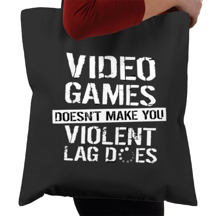Lag Makes You Violent Tote Bag