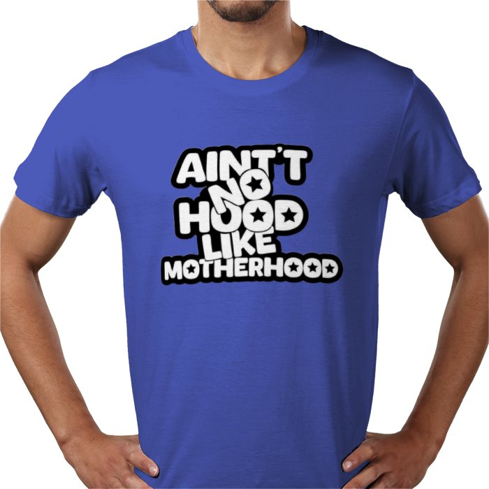 Ain't No Hood Like Motherhood T-shirt