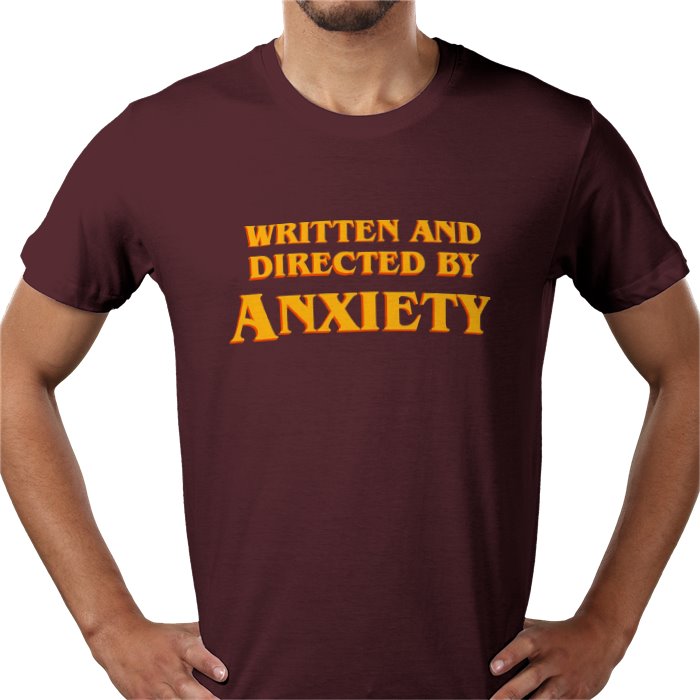 Written And Directed By Anxiety T-shirt