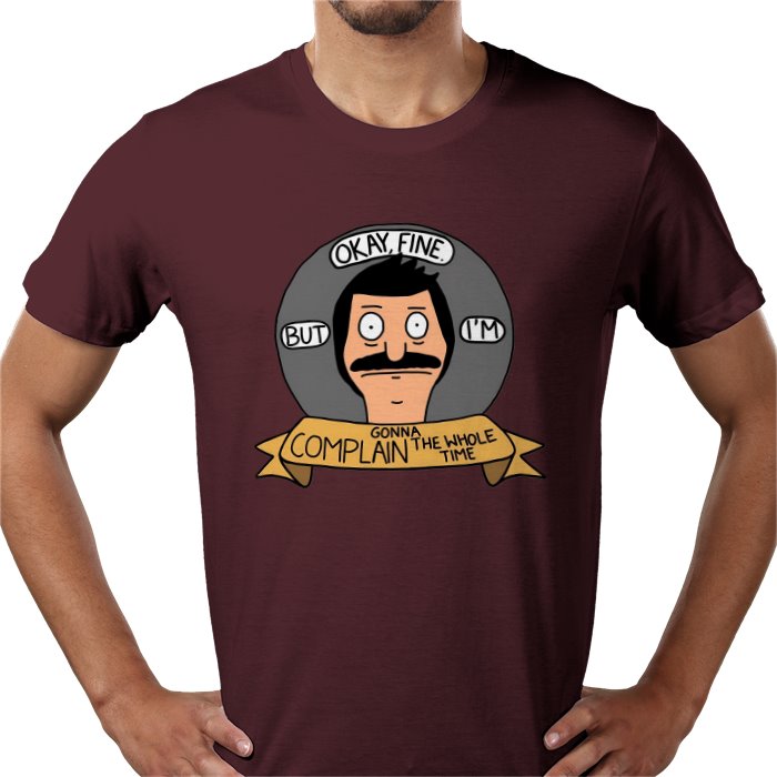 Bob's Burgers - OK But Im Gonna Complain T-Shirt
