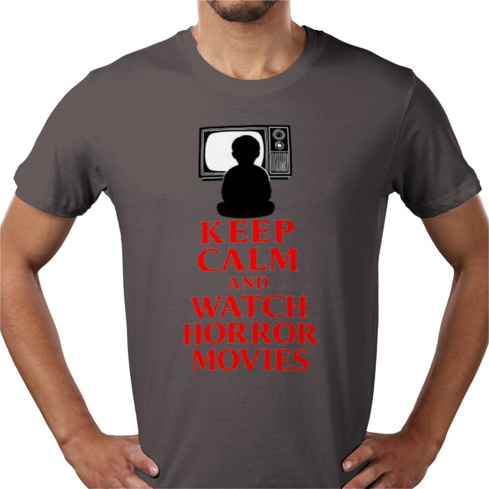 Keep Calm And Watch Horror Movies T Shirt