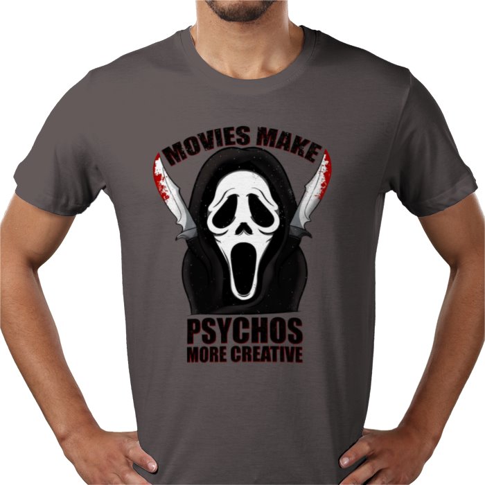 Scream - Movies Make Psychos More Creative T Shirt