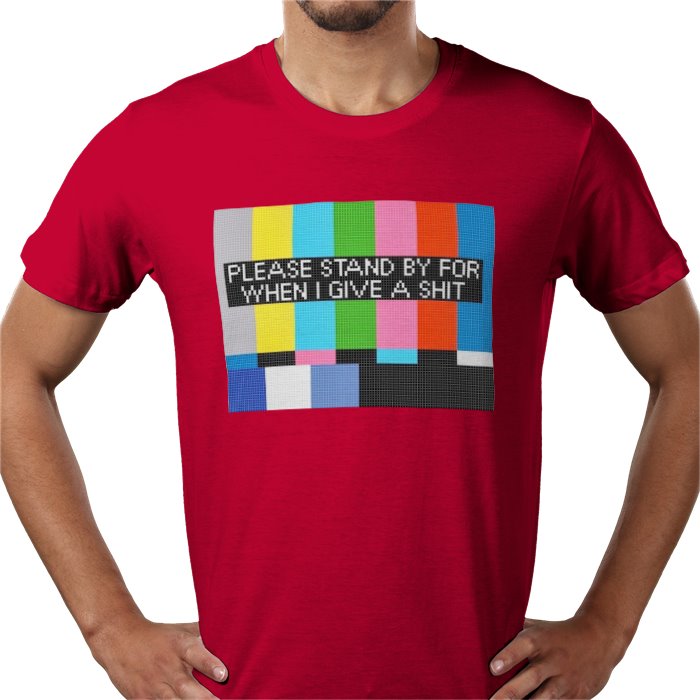 Please Stand By T-shirt
