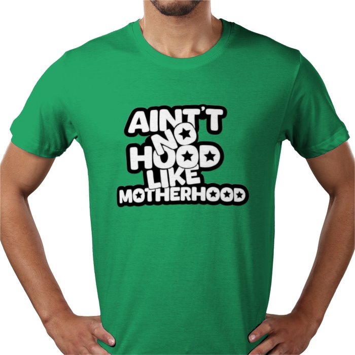 Ain't No Hood Like Motherhood T-shirt
