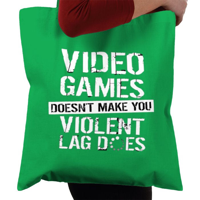 Lag Makes You Violent Tote Bag