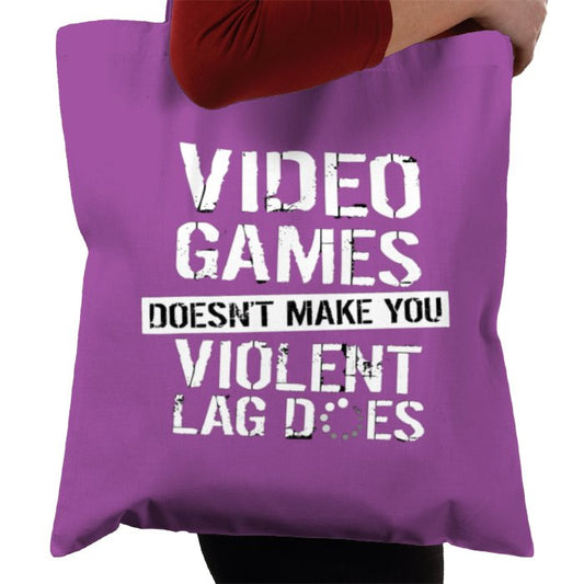 Lag Makes You Violent Tote Bag