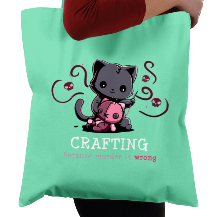 Crafting Because Murder Is Wrong
