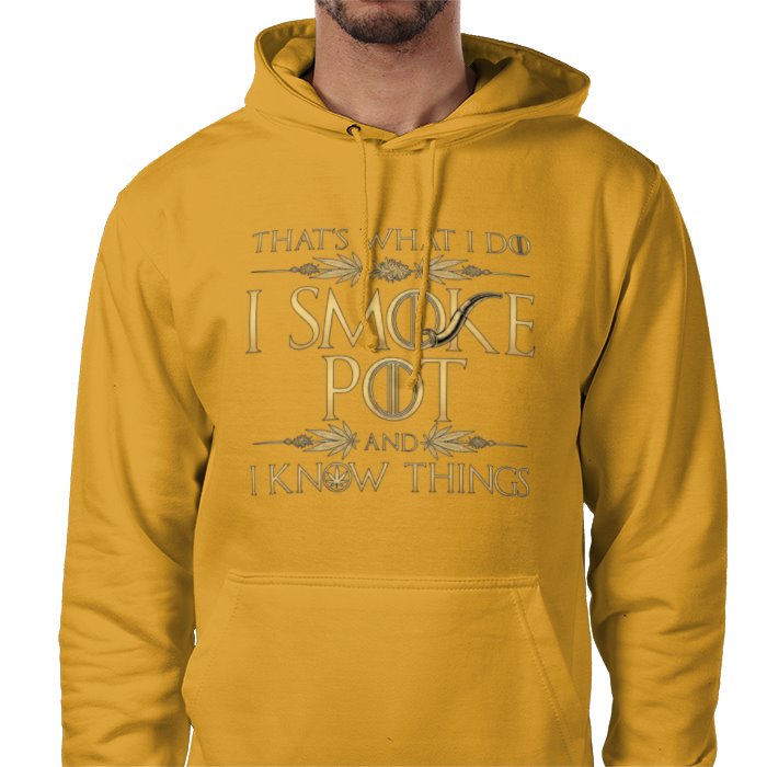 I Smoke Pot And I Know Things Hoodie