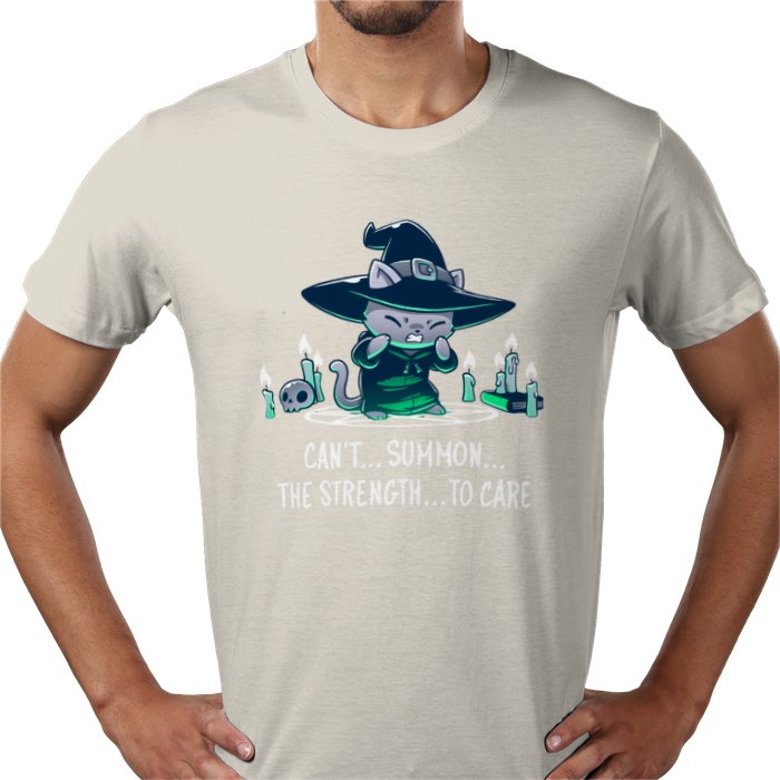 Cant Summon The Strength To Care T-shirt