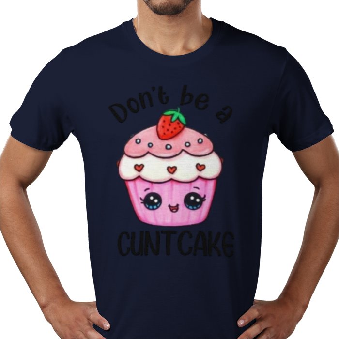 Don't Be A C**T Cake T-shirt