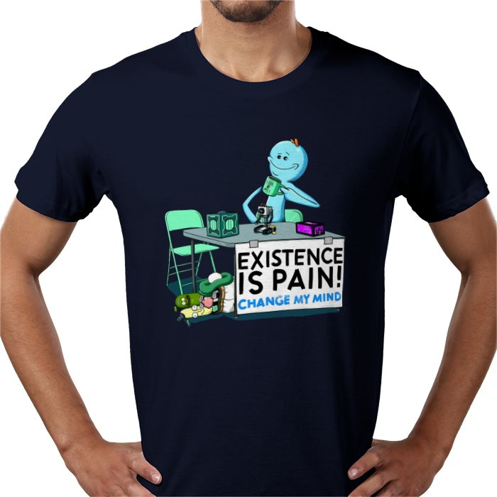 Rick & Morty - Life is Pain... Change My Mind T-Shirt