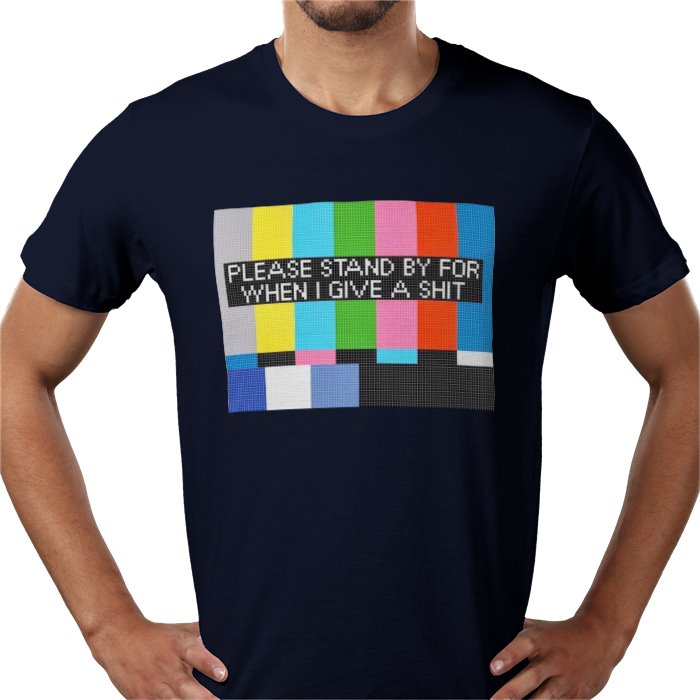 Please Stand By T-shirt