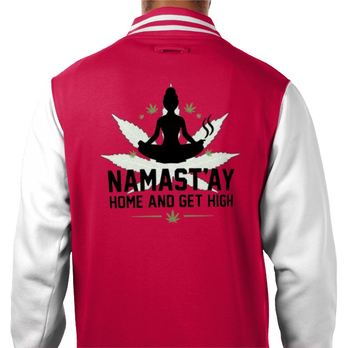 Namast'ay Home & Get High Varsity Jacket