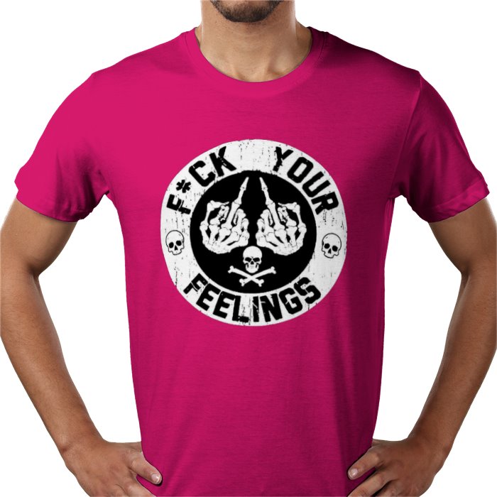 Fuck Your Feelings T-shirt
