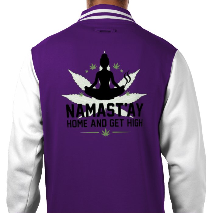 Namast'ay Home & Get High Varsity Jacket