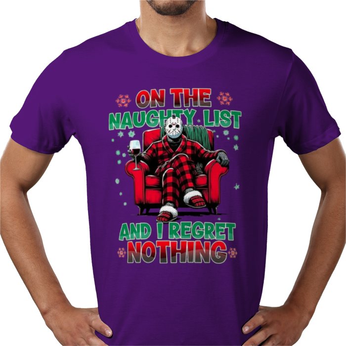 On The Naughty List And I Regret Nothing T Shirt