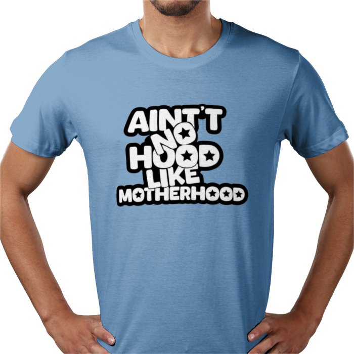 Ain't No Hood Like Motherhood T-shirt