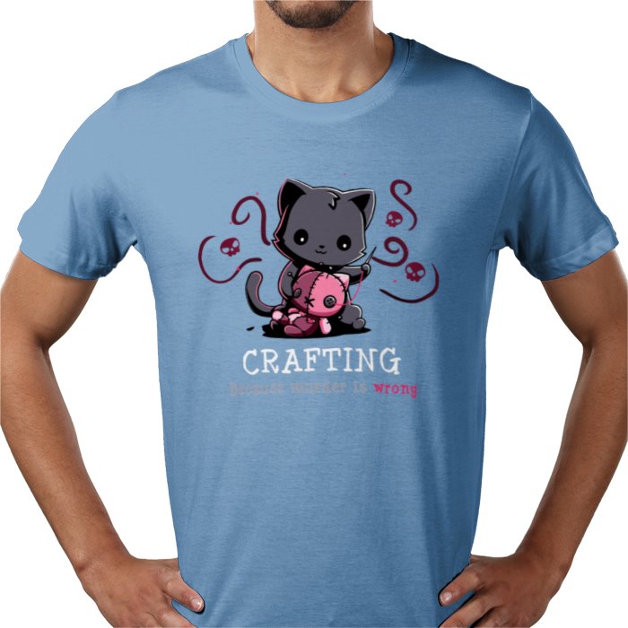 Crafting Because Murder Is Wrong T-shirt
