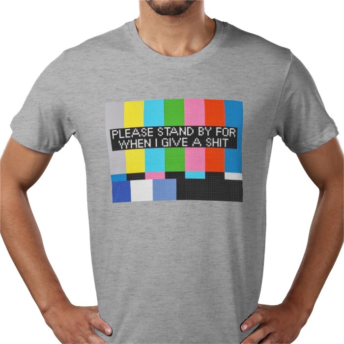 Please Stand By T-shirt