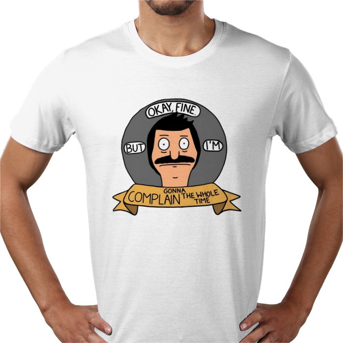Bob's Burgers - OK But Im Gonna Complain T-Shirt