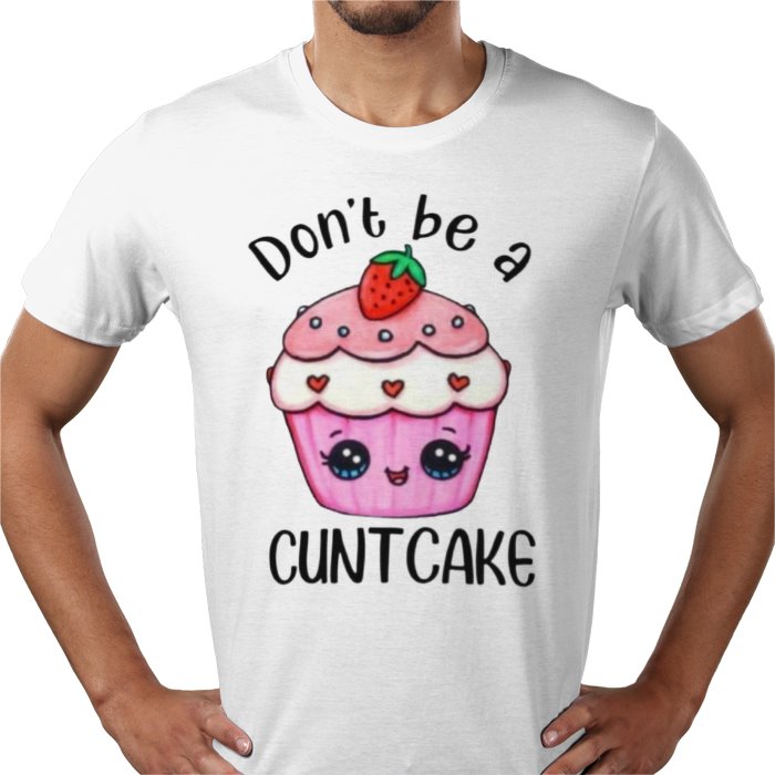 Don't Be A C**T Cake T-shirt