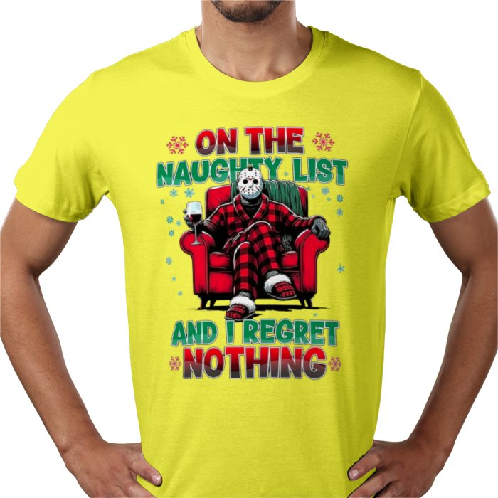 On The Naughty List And I Regret Nothing T Shirt