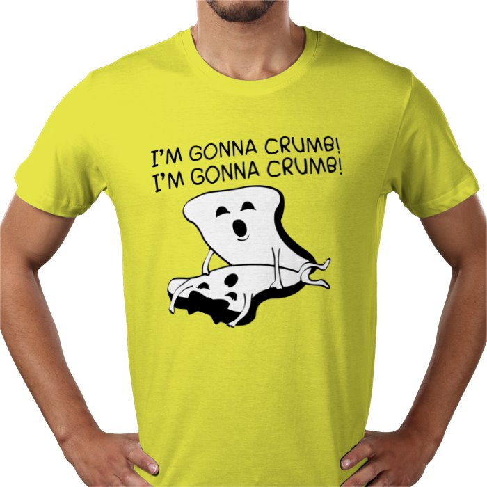 Im Gonna Crumb T-shirt